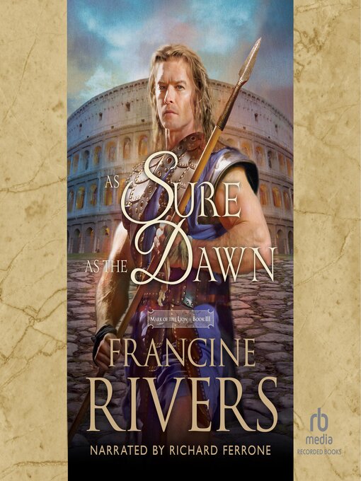 Title details for As Sure As the Dawn by Francine Rivers - Available